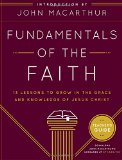 Fundamentals of the Faith Teacher's Guide: 13 Lessons to Grow in the Grace and Knowledge of Jesus Christ