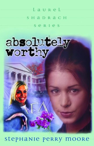 Absolutely Worthy (Laurel Shadrach Series, 4)