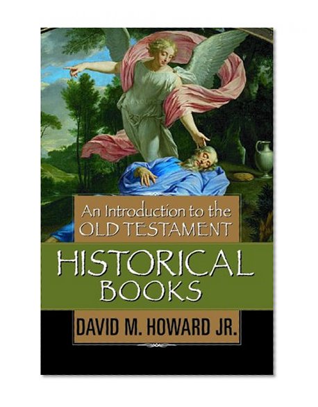 An Introduction to the Old Testament Historical Books