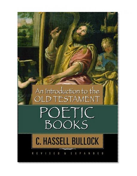 An Introduction to the Old Testament Poetic Books