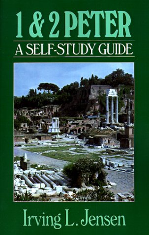 First & Second Peter- Jensen Bible Self Study Guide (Jensen Bible Self-Study Guide Series)