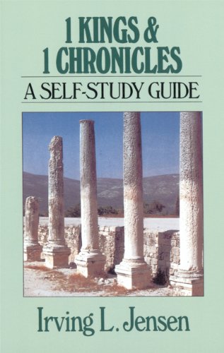 First Kings & Chronicles- Jensen Bible Self Study Guide (Jensen Bible Self-Study Guide Series)