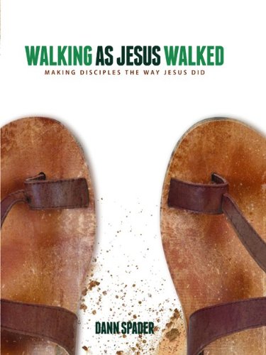 Book Cover Walking as Jesus Walked: Making Disciples the Way Jesus Did