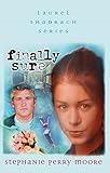 Finally Sure (Laurel Shadrach Series, 5)