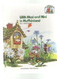 With Maxi and Mini in Muffkinland (The Muffin family picture Bible)