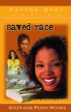 Saved Race (Volume 3) (Payton Skky Series)