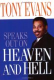 Tony Evans Speaks Out On Heaven And Hell