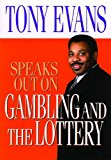 Tony Evans Speaks Out on Gambling and the Lottery