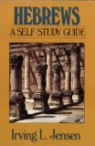 Hebrews- Jensen Bible Self Study Guide (Jensen Bible Self-Study Guide Series)