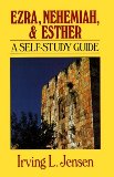 Ezra & Nehemiah & Esther- Jensen Bible Self Study Guide (Jensen Bible Self-Study Guide Series)