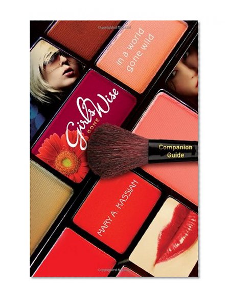 Girls Gone Wise Companion Guide