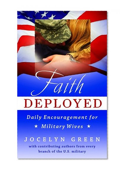 Book Cover Faith Deployed: Daily Encouragement for Military Wives