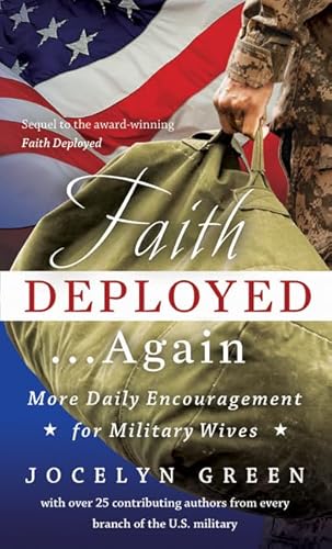 Faith Deployed...Again: More Daily Encouragement for Military Wives