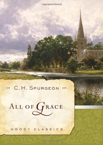 All of Grace (Moody Classics)