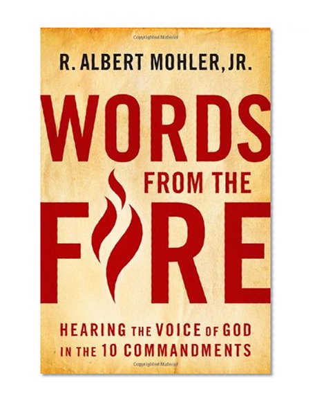 Book Cover Words From the Fire: Hearing the Voice of God in the 10 Commandments