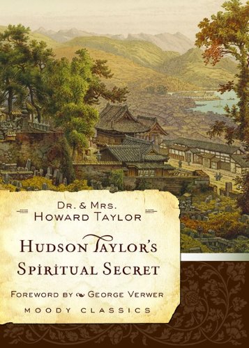 Book Cover Hudson Taylor's Spiritual Secret (Moody Classics)