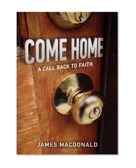 Come Home: A Call Back to Faith