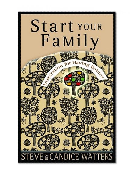 Start Your Family: Inspiration for Having Babies