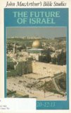 The Future of Israel: Daniel 9:20-12:13 (Bible Studies)