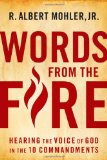 Words From the Fire: Hearing the Voice of God in the 10 Commandments