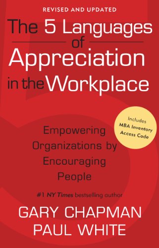 Book Cover The 5 Languages of Appreciation in the Workplace: Empowering Organizations by Encouraging People
