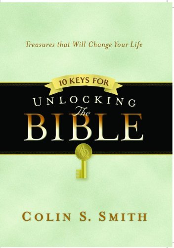 10 Keys for Unlocking the Bible (Ten Keys Unlocking the Bible)