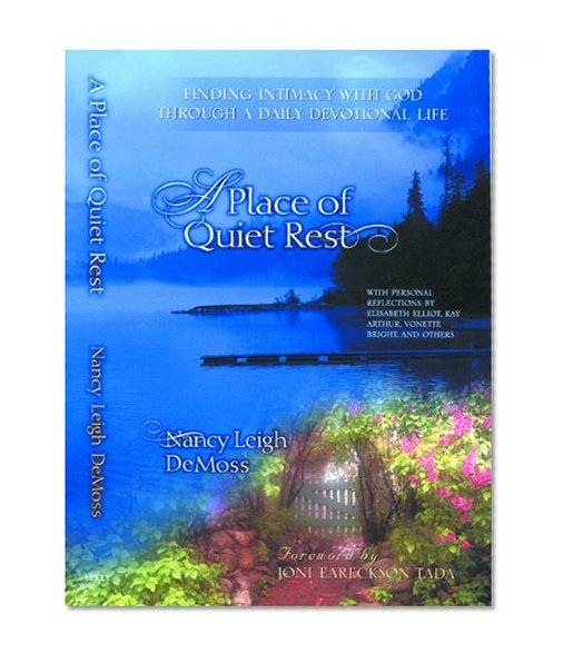 Book Cover A Place of Quiet Rest: Finding Intimacy with God Through a Daily Devotional Life