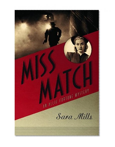 Miss Match (Allie Fortune Mystery Series, Book 2)