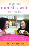 From One Ministry Wife to Another: Honest Conversations about Ministry Connections
