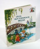 Over Buttonwood Bridge (The Muffin Family Picture Bible)