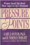 Pressure Points: Women Speak Out About Their Anger at Life's Demands