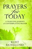 Prayers for Today: A Yearlong Journey of Contemplative Prayer