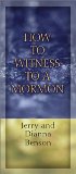 How to Witness to a Mormon- pkg of 10 pamphlets