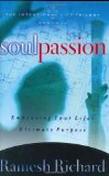 Soul Passion: Embracing Your Life's Ultimate Purpose (The Intentional Life Trilogy)