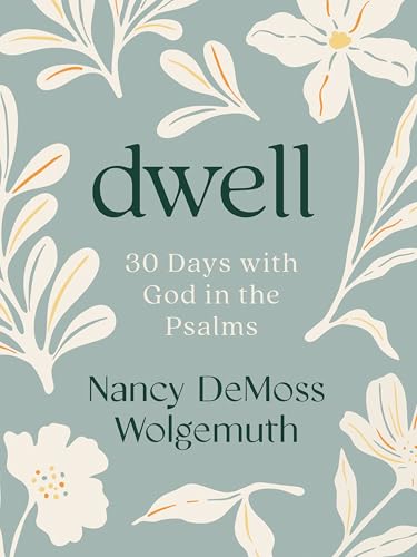 A 30-Day Walk with God in the Psalms: A Devotional