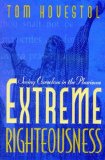 Extreme Righteousness: Seeing Ourselves in the Pharisees