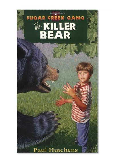 The Killer Bear (Sugar Creek Gang Original Series)