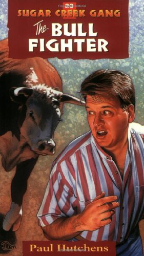 The Bull Fighter (Sugar Creek Gang Series)