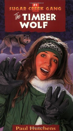 The Timber Wolf (Sugar Creek Gang Original Series)