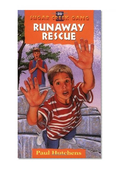 The Runaway Rescue (Sugar Creek Gang Original Series)