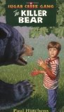The Killer Bear (Sugar Creek Gang Original Series)