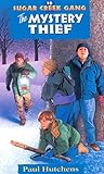 The Mystery Thief (Volume 10) (Sugar Creek Gang Original Series)
