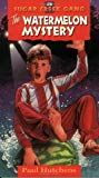 The Watermelon Mystery (Sugar Creek Gang Original Series)
