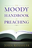 The Moody Handbook of Preaching
