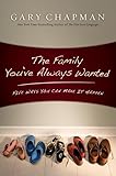 The Family You've Always Wanted: Five Ways You Can Make It Happen