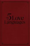 The Five Love Languages: The Secret to Love that Lasts
