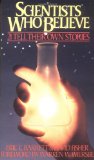 Scientists Who Believe: 21 Tell Their Own Stories
