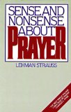 Sense And Nonsense About Prayer