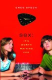 Sex: It's Worth Waiting For