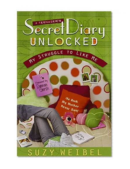 Secret Diary Unlocked: My Struggle to Like Me